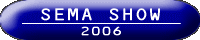 SEMA SHOW 2006